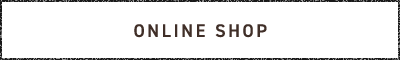 ONLINE SHOP